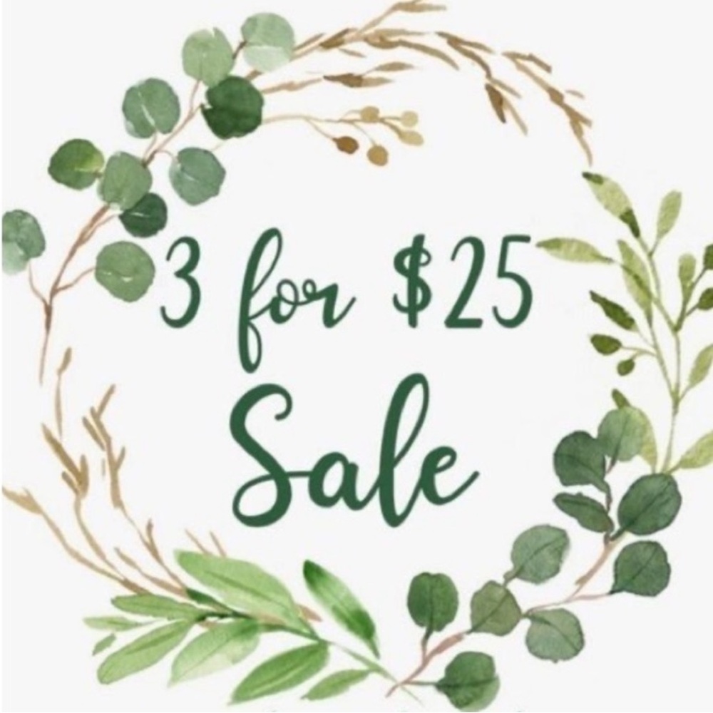 Bundle 3 items for $25!